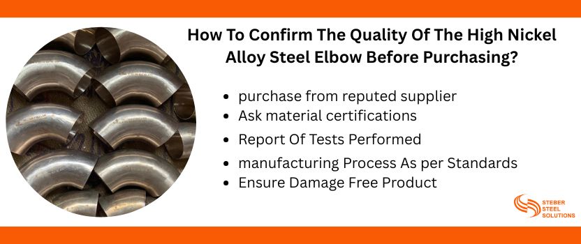 How To Confirm The Quality Of The High Nickel Alloy Steel Elbow Before Purchasing?