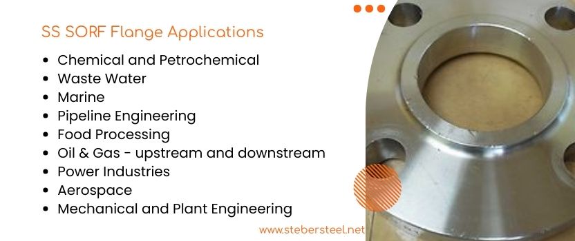 SS SORF Flange Applications   